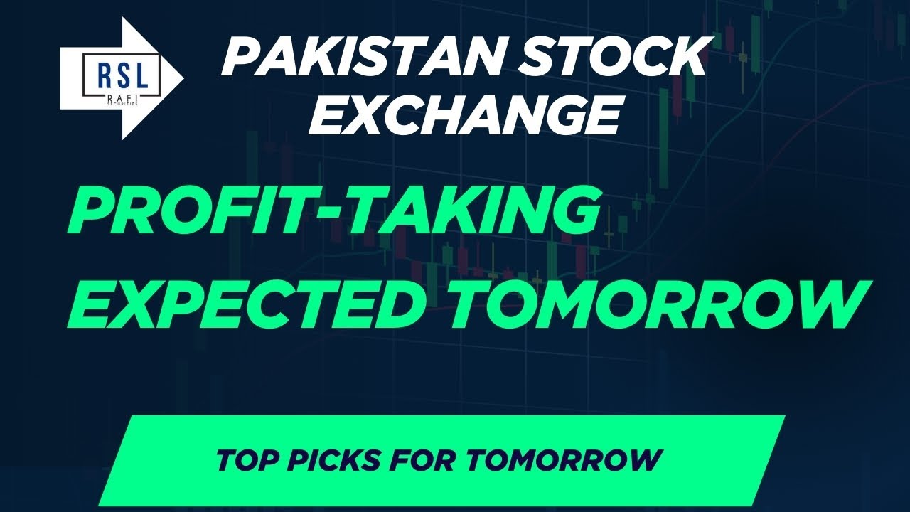 #KSE100 Analysis | Profit-Taking Expected Tomorrow | Top Picks for&nbsp;Tomorrow&nbsp;🚀📉