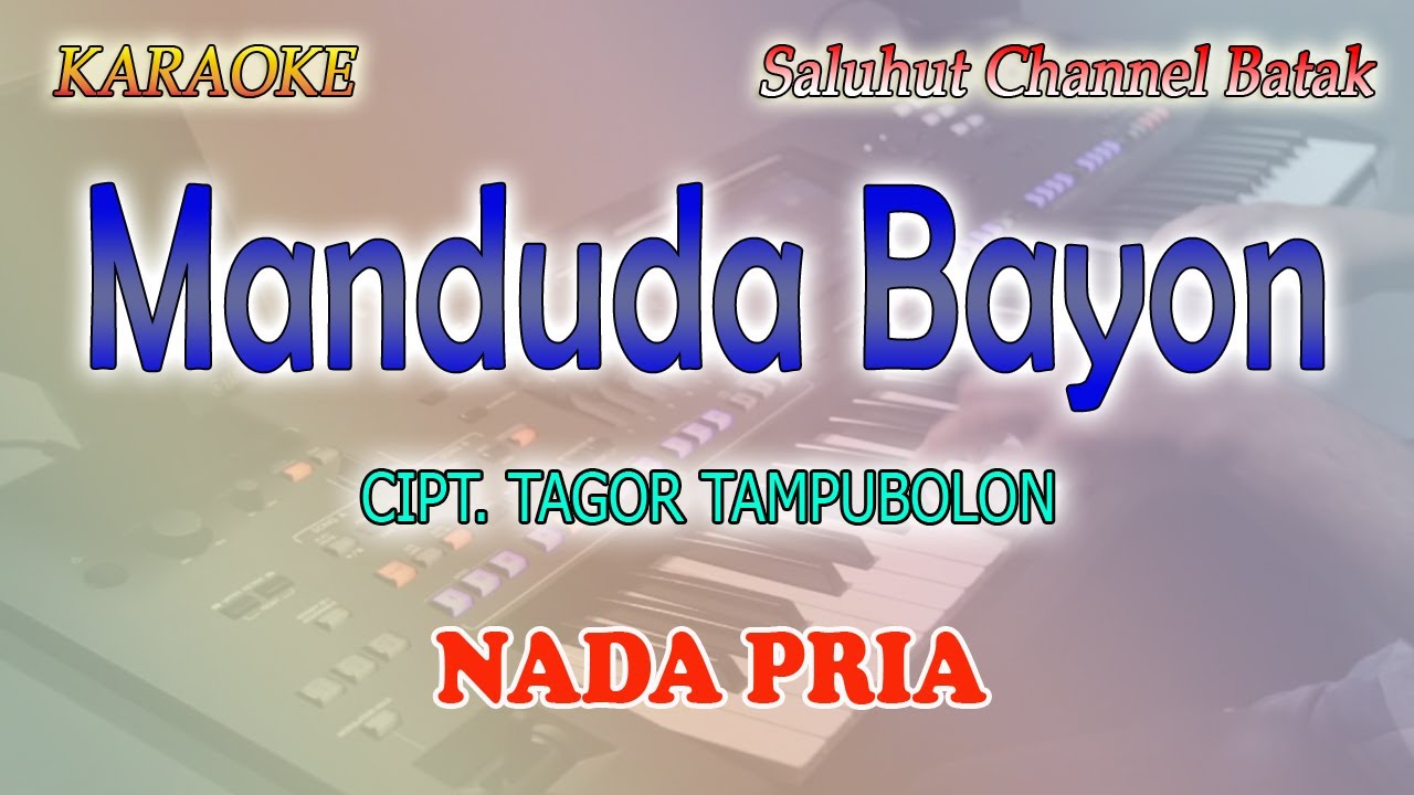 MANDUDA BAYON ll KARAOKE BATAK ll HENRY MANULLANG ll NADA PRIA C=DO
