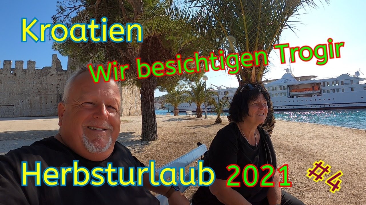 Kroatien 🥰#4 Herbsturlaub 2021 😎Wir besichtigen Trogir