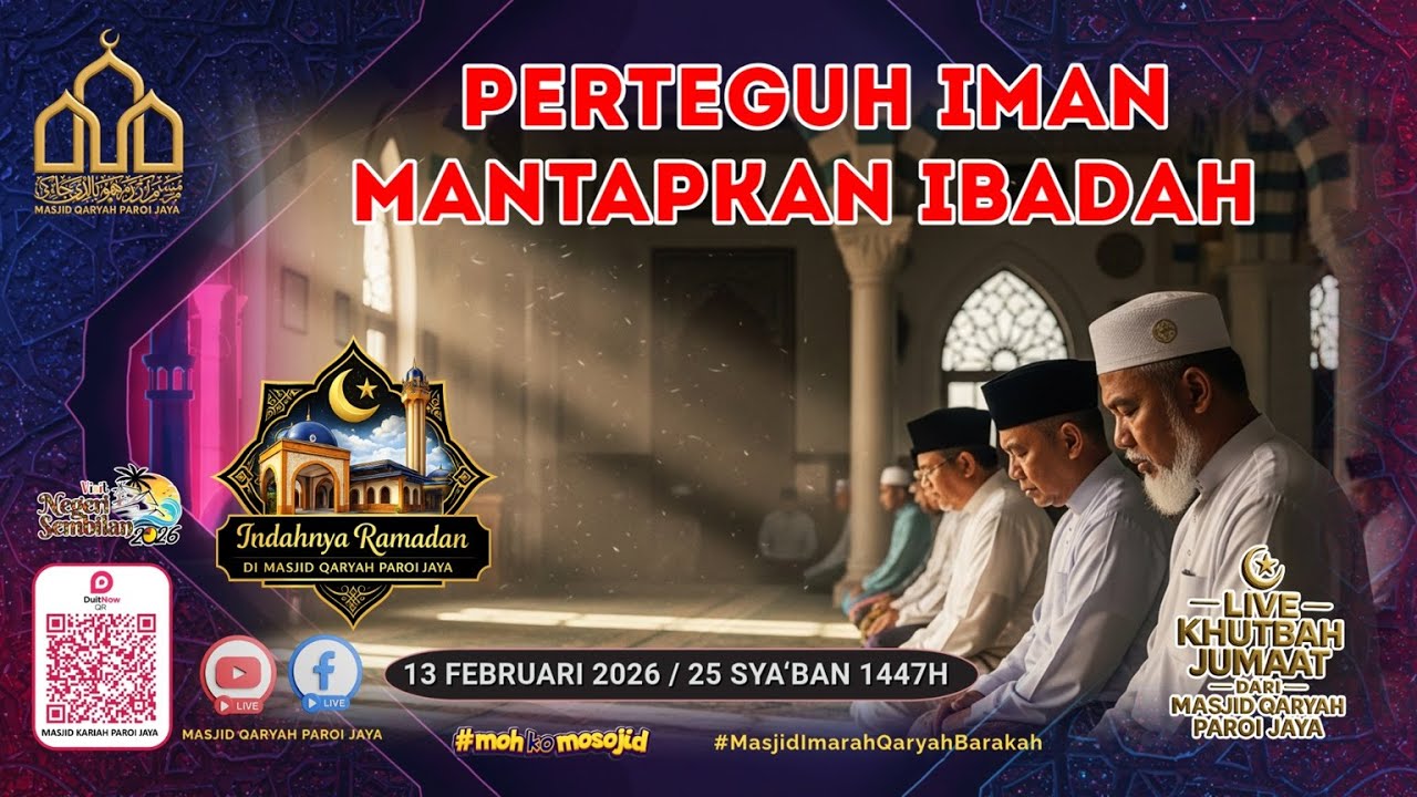 LIVE KHUTBAH JUMAAT DARI MASJID QARYAH PAROI JAYA  🔸 13 FEBRUARI 2026