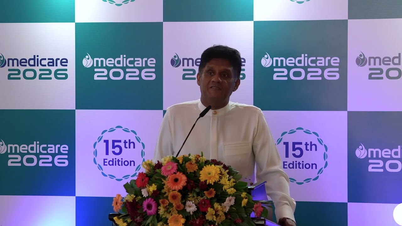 Hon. Sajith Premadasa, Leader of the Opposition of Sri Lanka speaks at the Medicare 2026