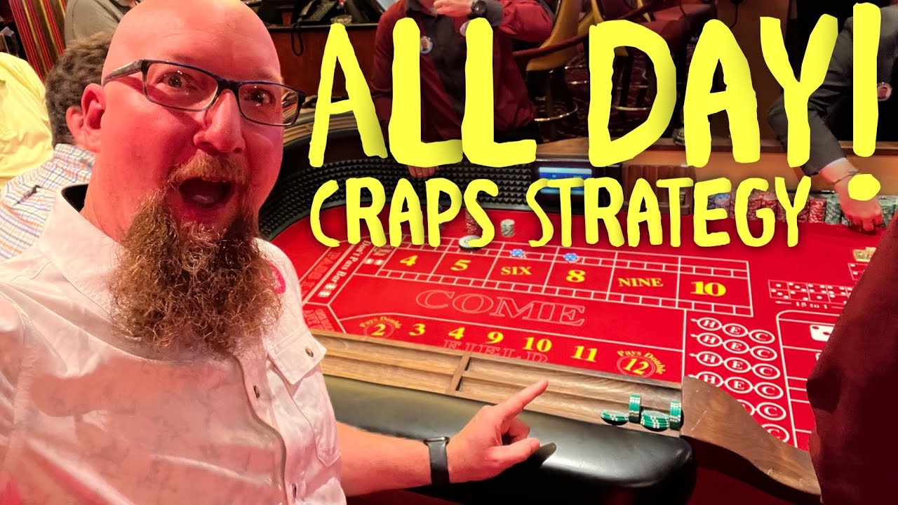 CRAPS STRATEGY :: All Day :: by Crappy The Craps Man