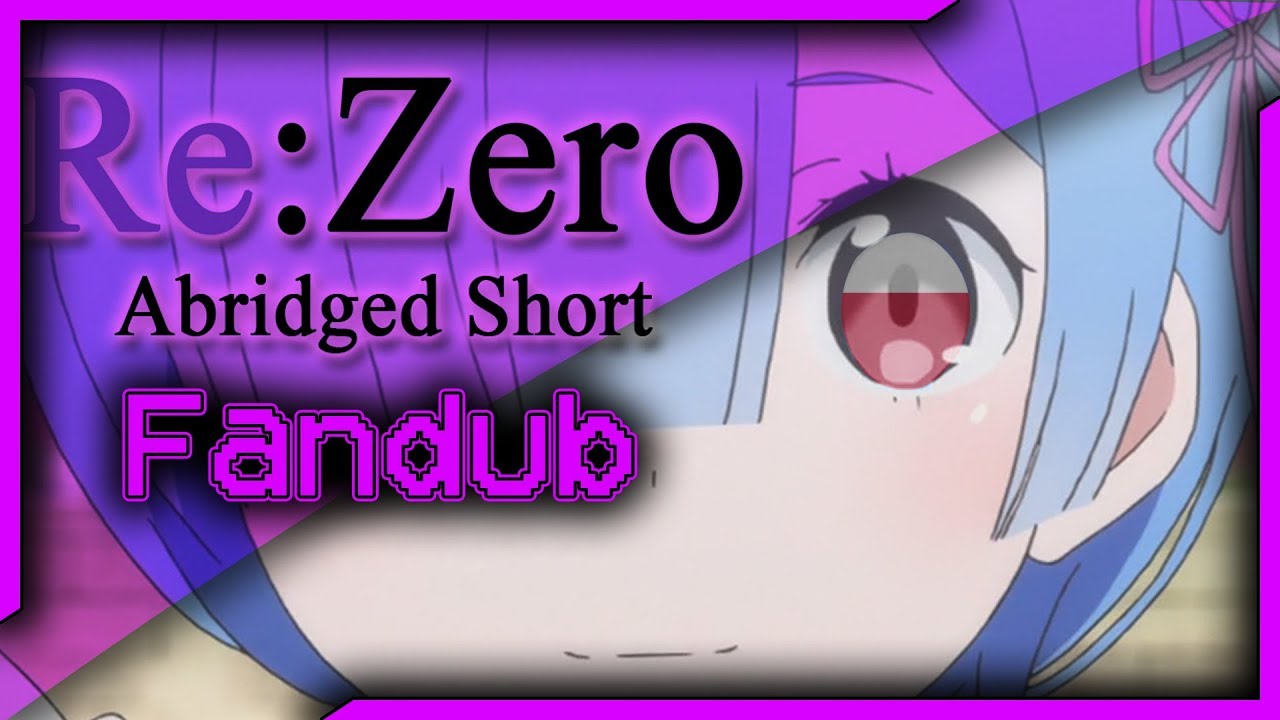 Re:Zero Abridged Short Fandub PL