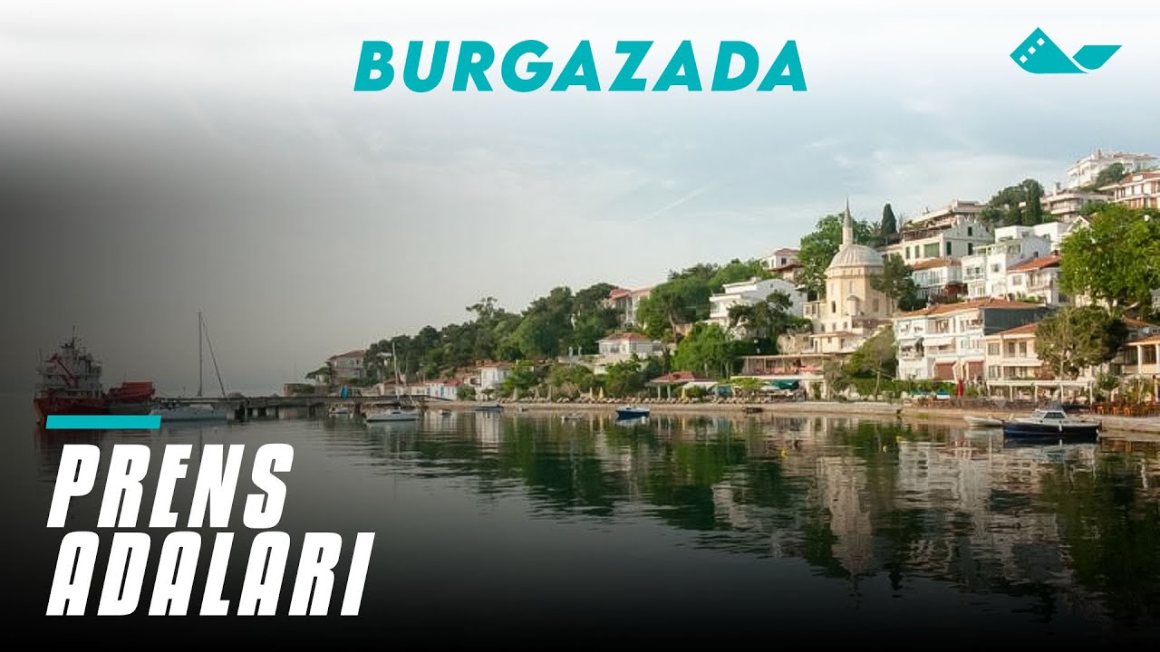Prens Adaları | Burgazada Belgeseli