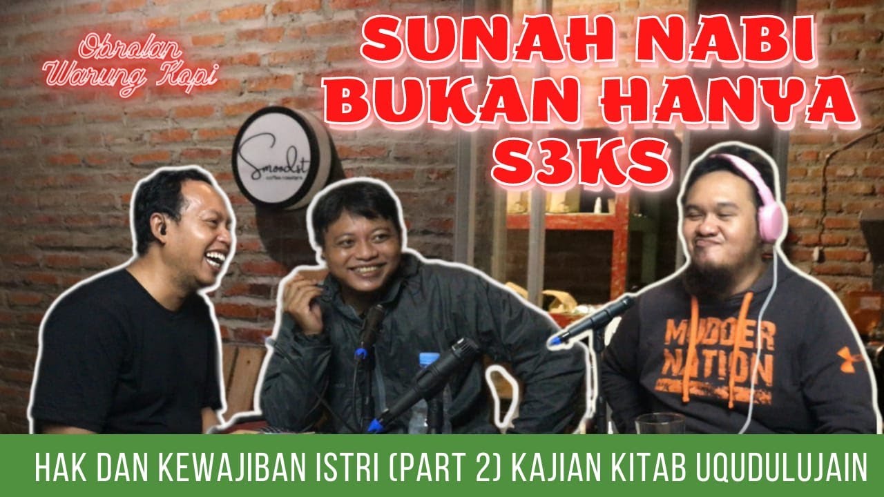 HAK DAN KEWAJIBAN ISTRI PART 2 (ngaji uqudulujain)❗ NGAJI WITH BANG NAJEEP, ZHA & ULUM ❗ OWK 2:033