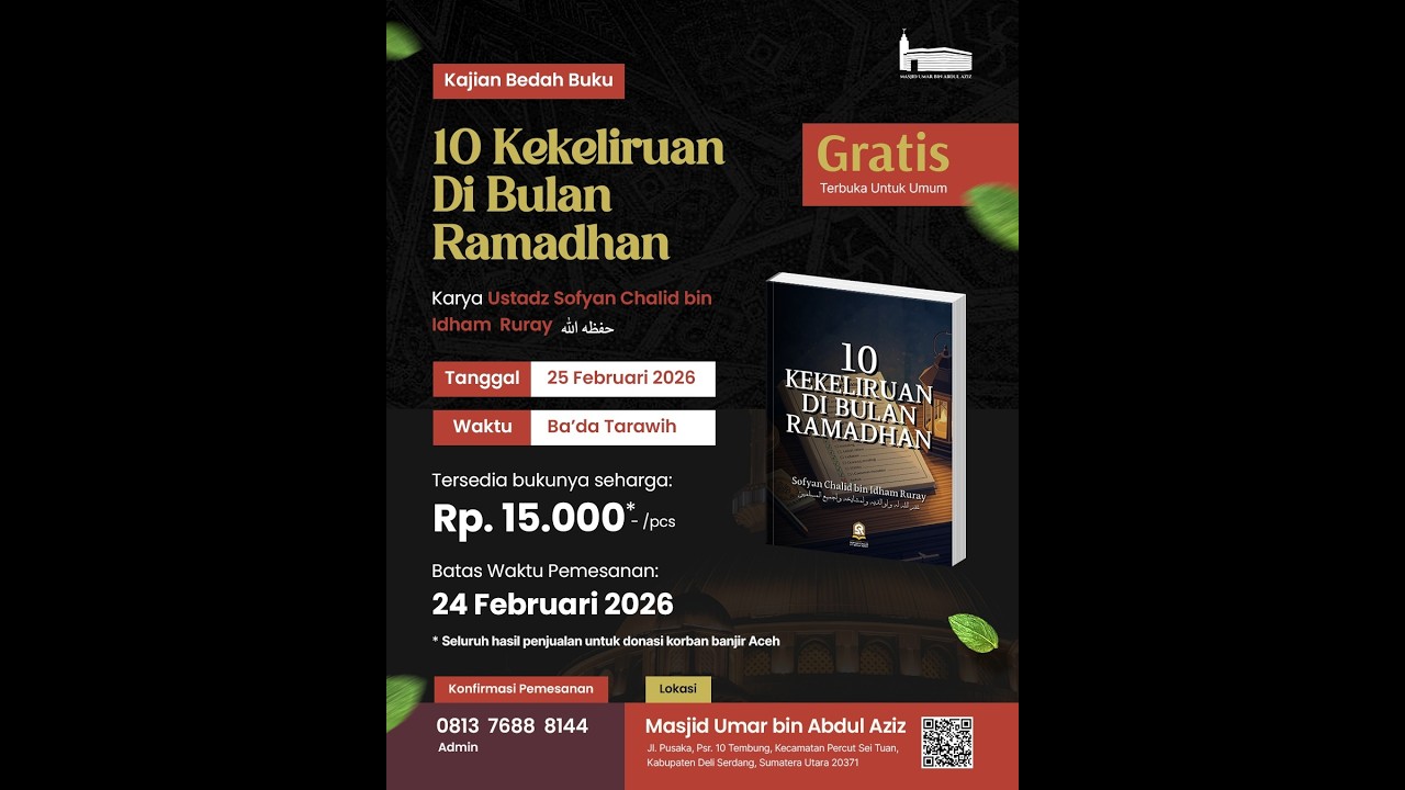 BEDAH BUKU [10 KEKELIRUAN DI BULAN RAMADHAN]  - USTADZ SOFYAN CHALID RURAY حفظه الله