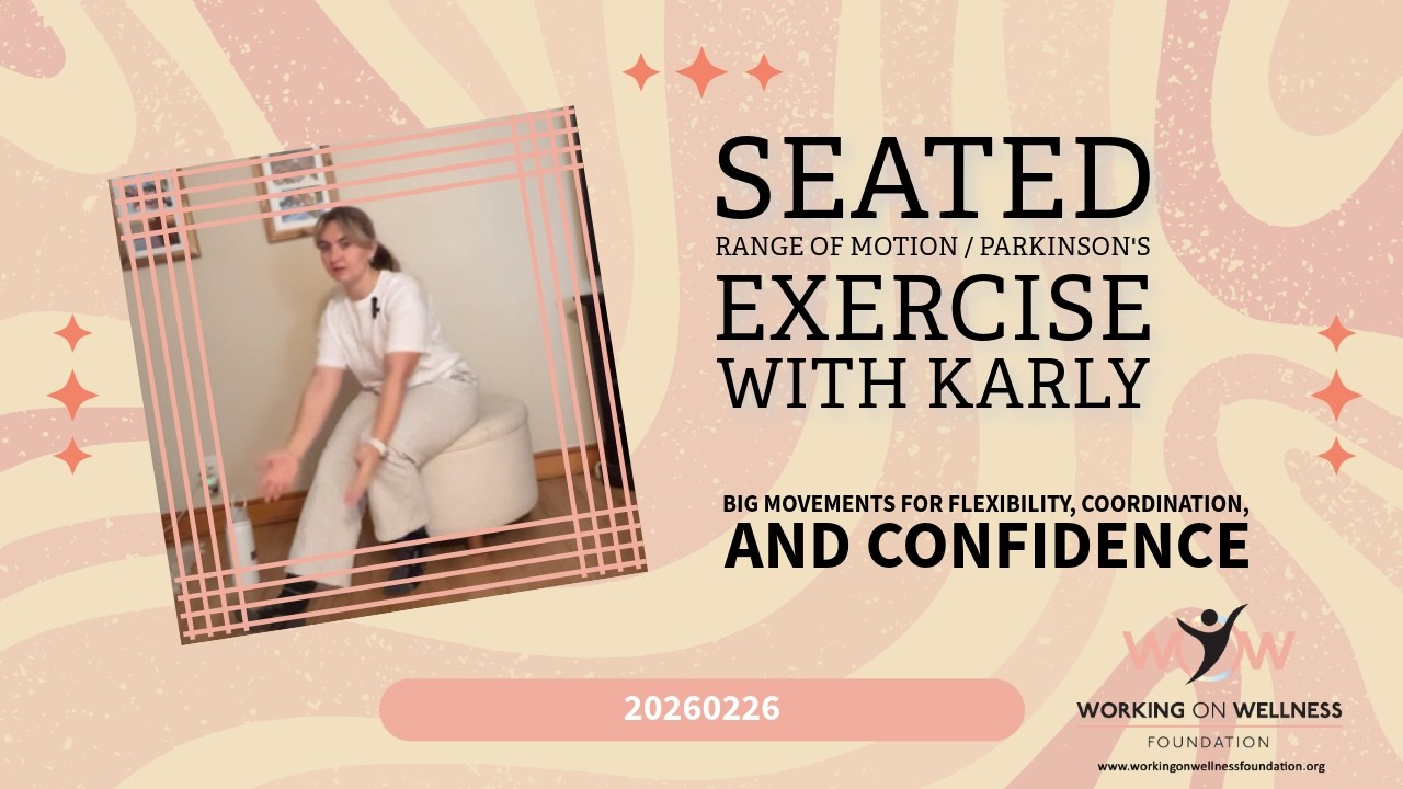 Chair Exercise for Mobility & Parkinson’s Support with Karly | Feb. 26, 2026
