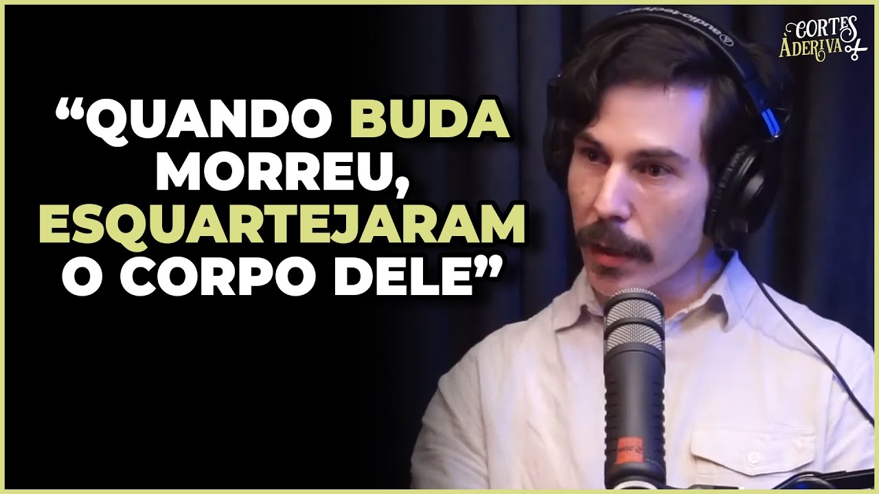 Escritor EXPLICA quem foi BUDA | À Deriva Cortes