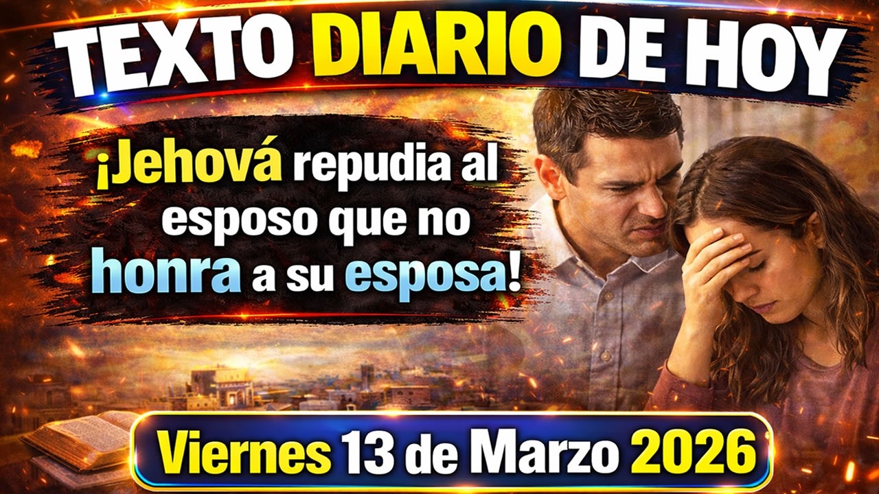 Hermano, ¿tu esposa siente hoy la honra que... | Texto Diario de Hoy VIERNES 12 de Marzo 2026