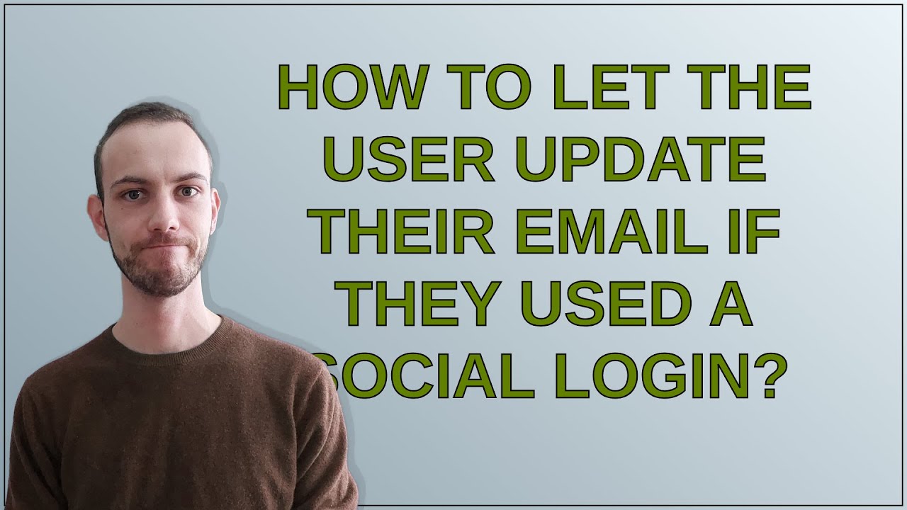 Ux: How to let the user update their email if they used a social login?