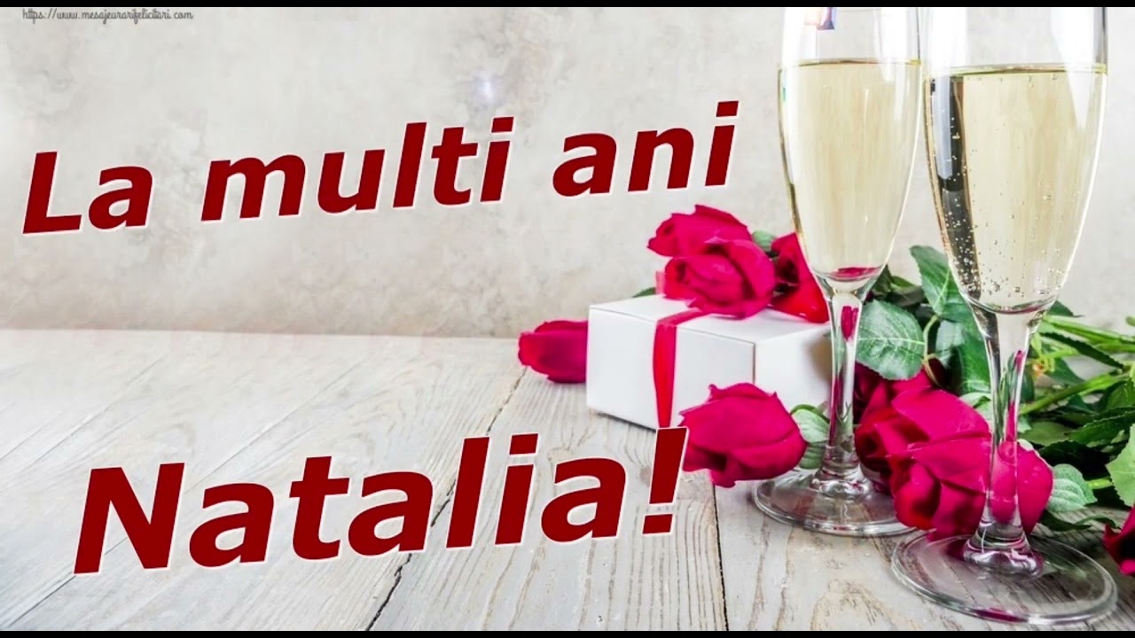 LA MULTI ANI NATALIA! Muzica personalizata zi de nastere Natasha sau Natalita nufilma.md
