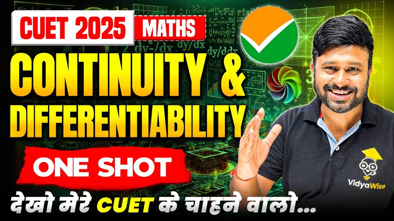 Continuity & Differentiability 🔥 In One Shot | Class 12th Maths CUET 2025 | Theory + Most Imp PYQs