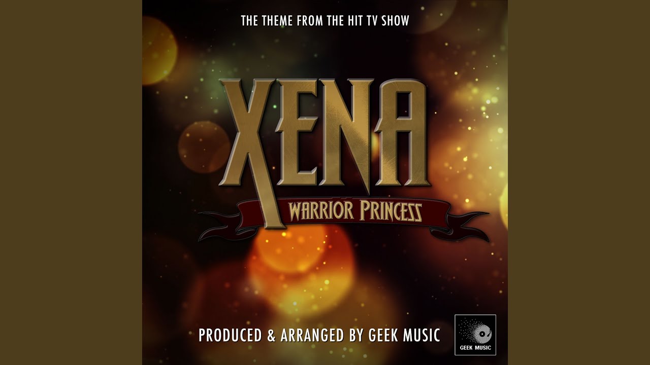 Xena Warrior Princess Main Theme (From 