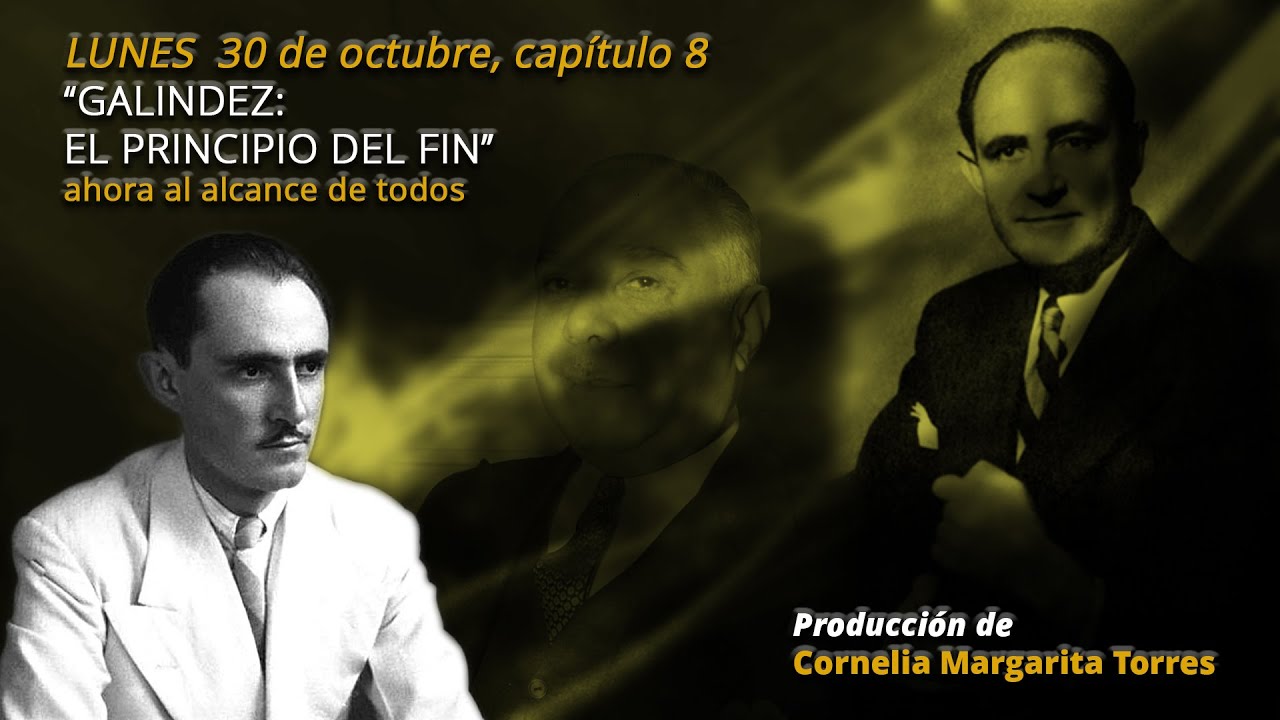 GALINDEZ: EL PRINCIPIO DEL FIN, CAPITULO #8