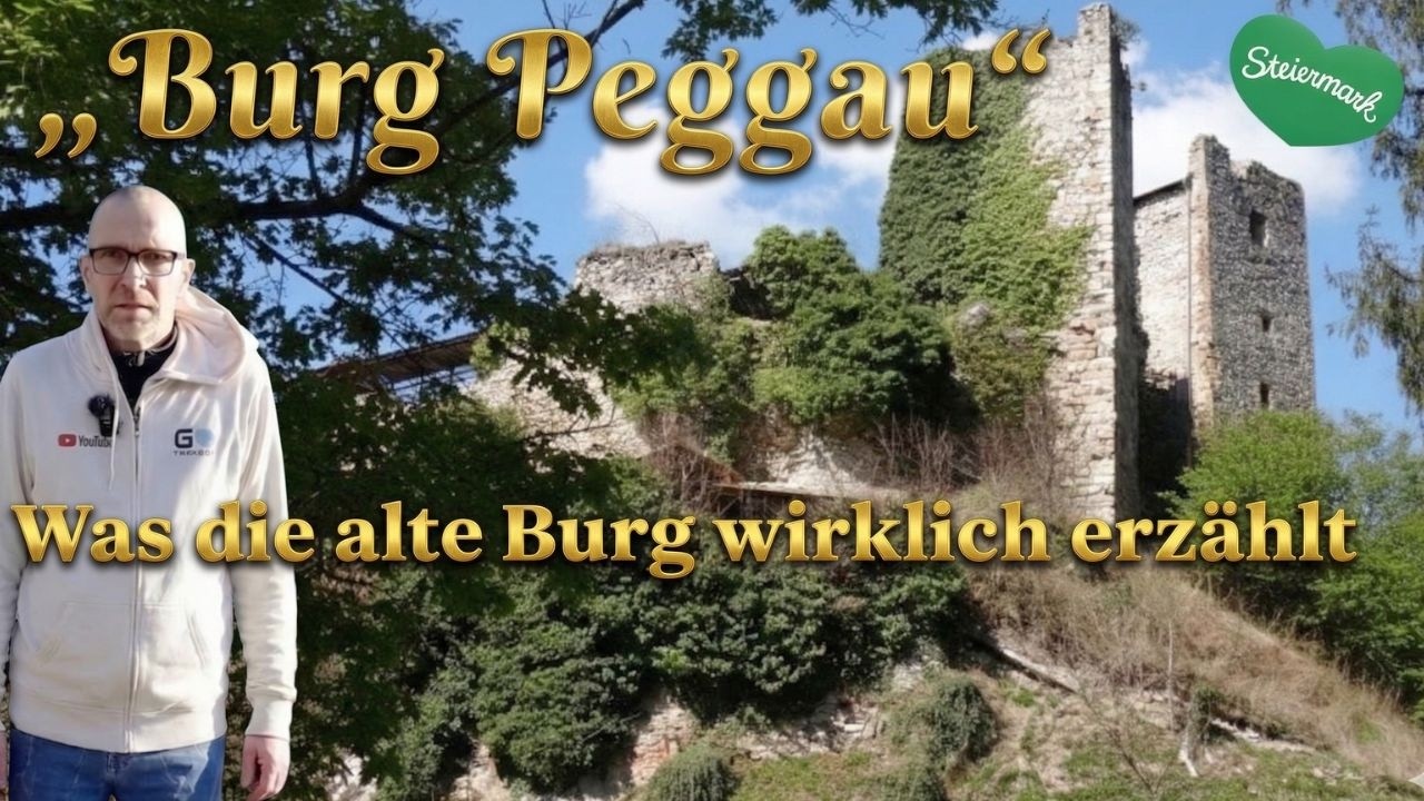 Die Burg Peggau – Ritter, Macht und das Ende einer Ruine