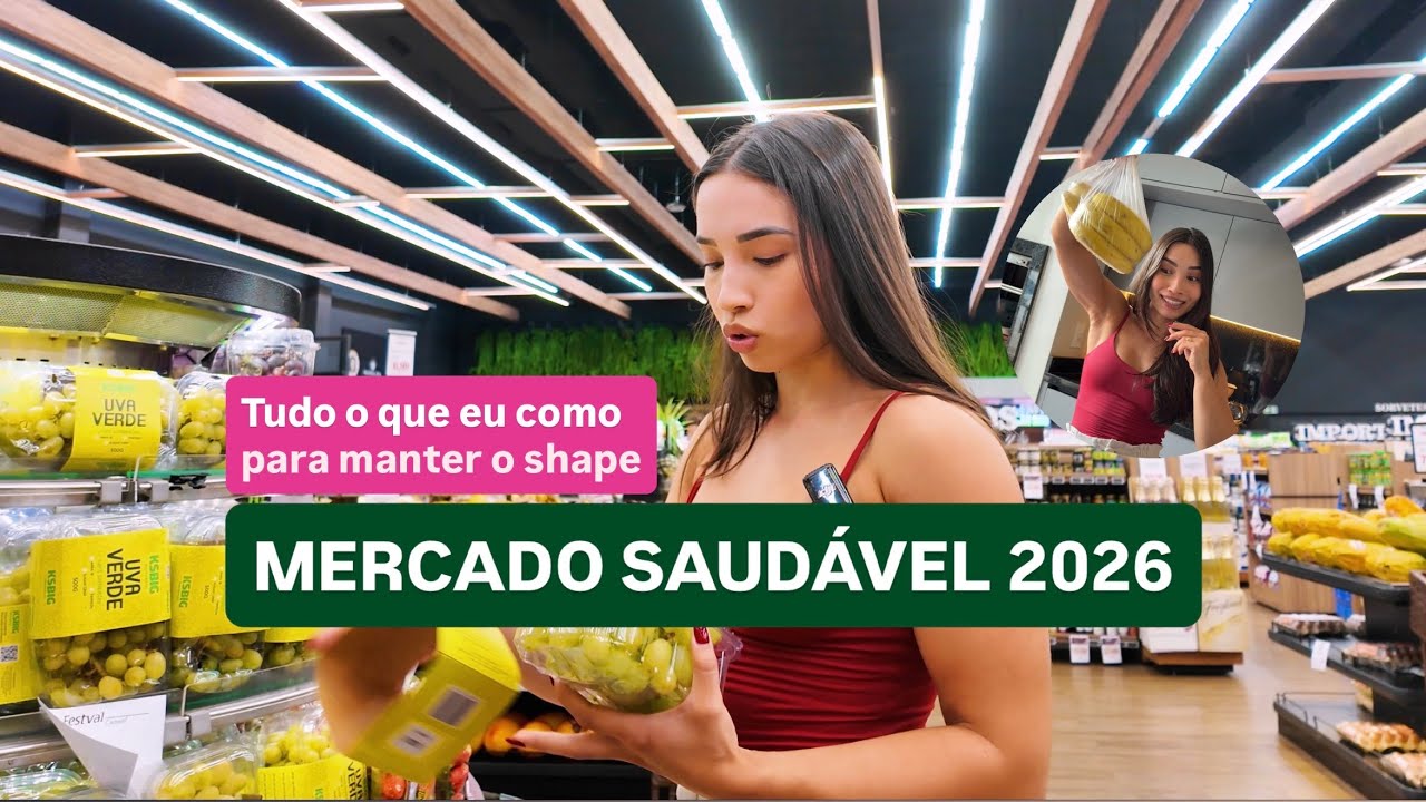 VLOG: compras no mercado para quem quer colocar o shape em 2026 (ou só ser saudável)