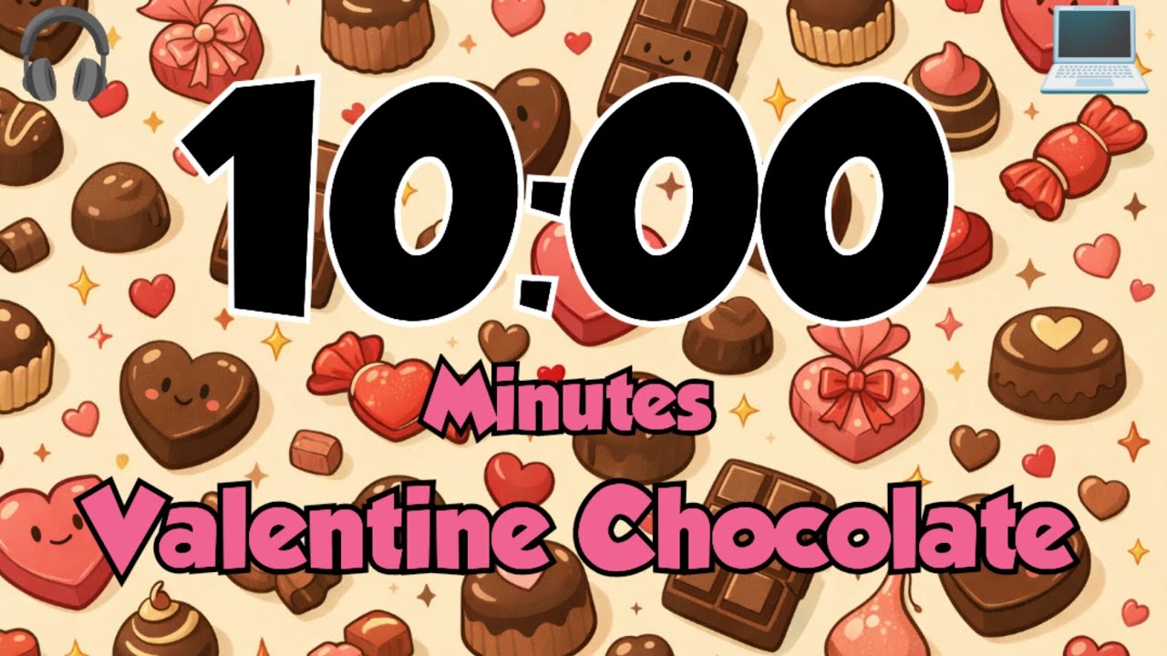 10 Minute Valentine Chocolate Timer | Cute & Cozy Countdown for Love, Focus & Relax