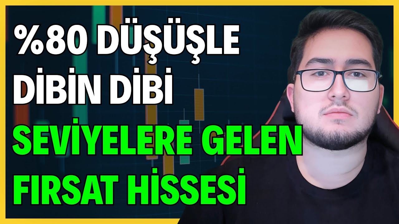 %80 DÜŞÜŞLE DİBİN DİBİ SEVİYELERE GELEN FIRSAT HİSSESİ | YÜKSEK POTANSİYEL SUNAN HİSSELER