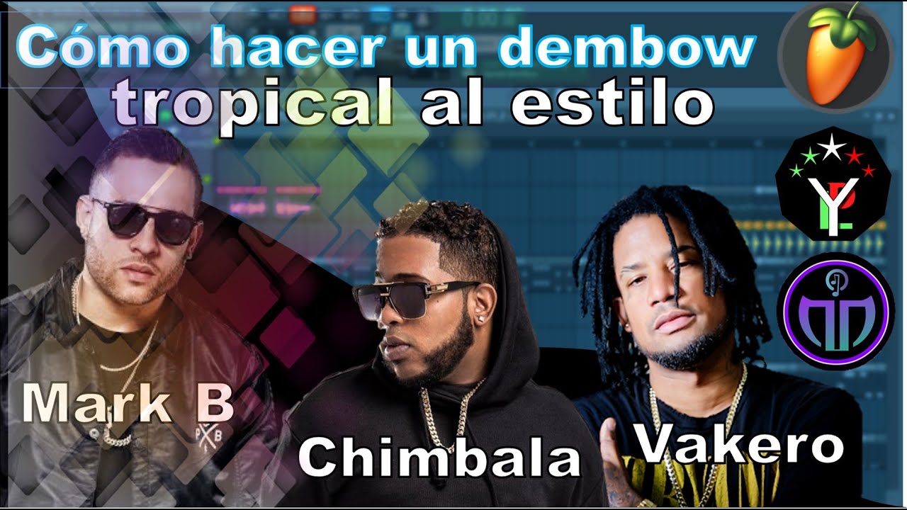 C&oacute;mo hacer un dembow tropical, estilo Chimbala, Mark B y Vakero✔ (2020) pro🔥🔥🔥🔥🔥