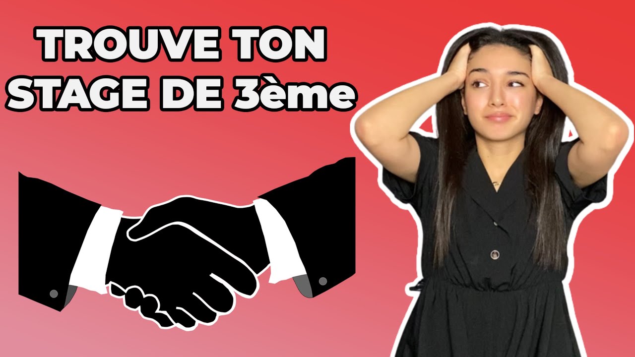 Comment trouver ton stage de 3&egrave;me ?