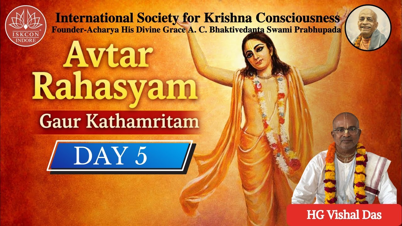 Avtar Rahasyam – The Hidden Truth of Sri Chaitanya Mahaprabhu | HG  Vishal Das  || Iskcon Indore