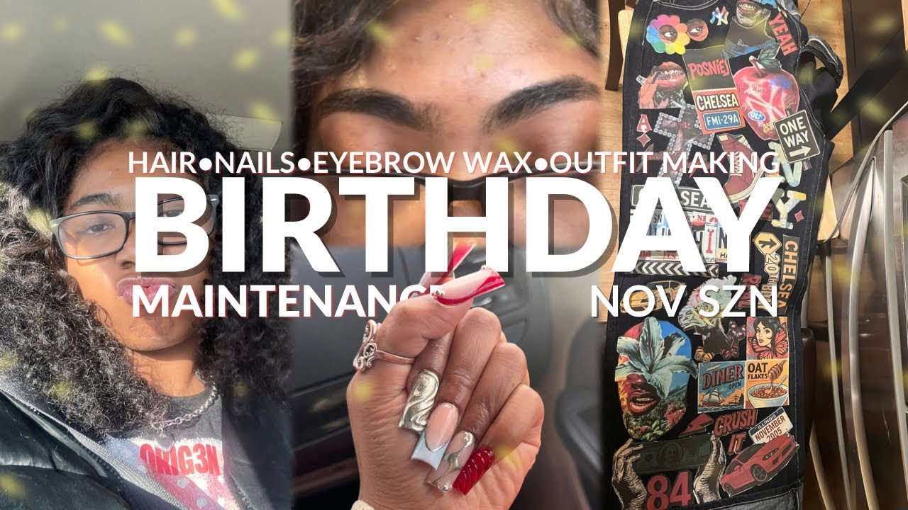 Birthday Maintenance Vlog: Hair•Nails•Eyebrows•Outfit DIY 