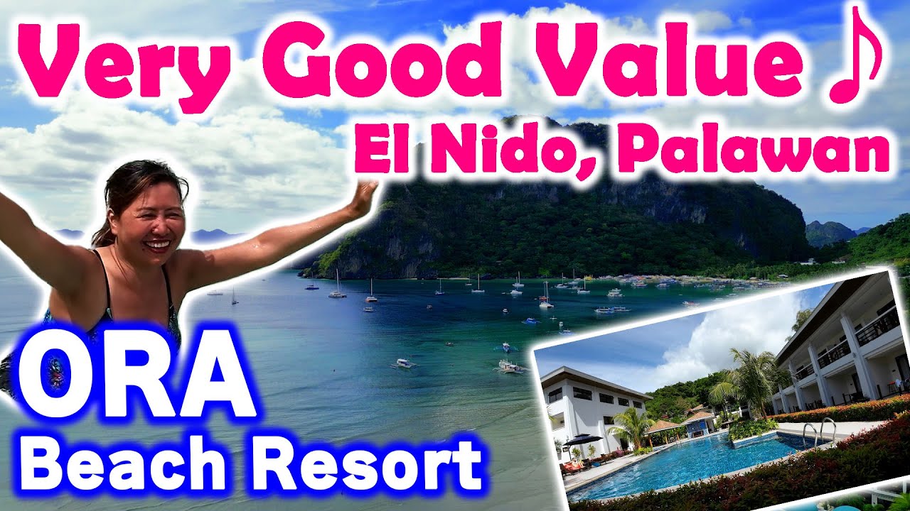 [026] ORA Beach Resort == El Nido, Palawan, Philippines