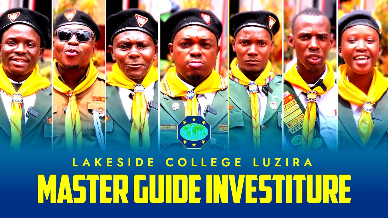 LAKESIDE COLLEGE LUZIRA - MASTER GUIDE INVESTITURE