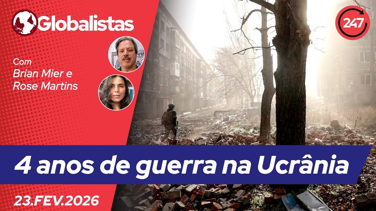 Globalistas – 4 anos de guerra na Ucrânia (23.2.26)