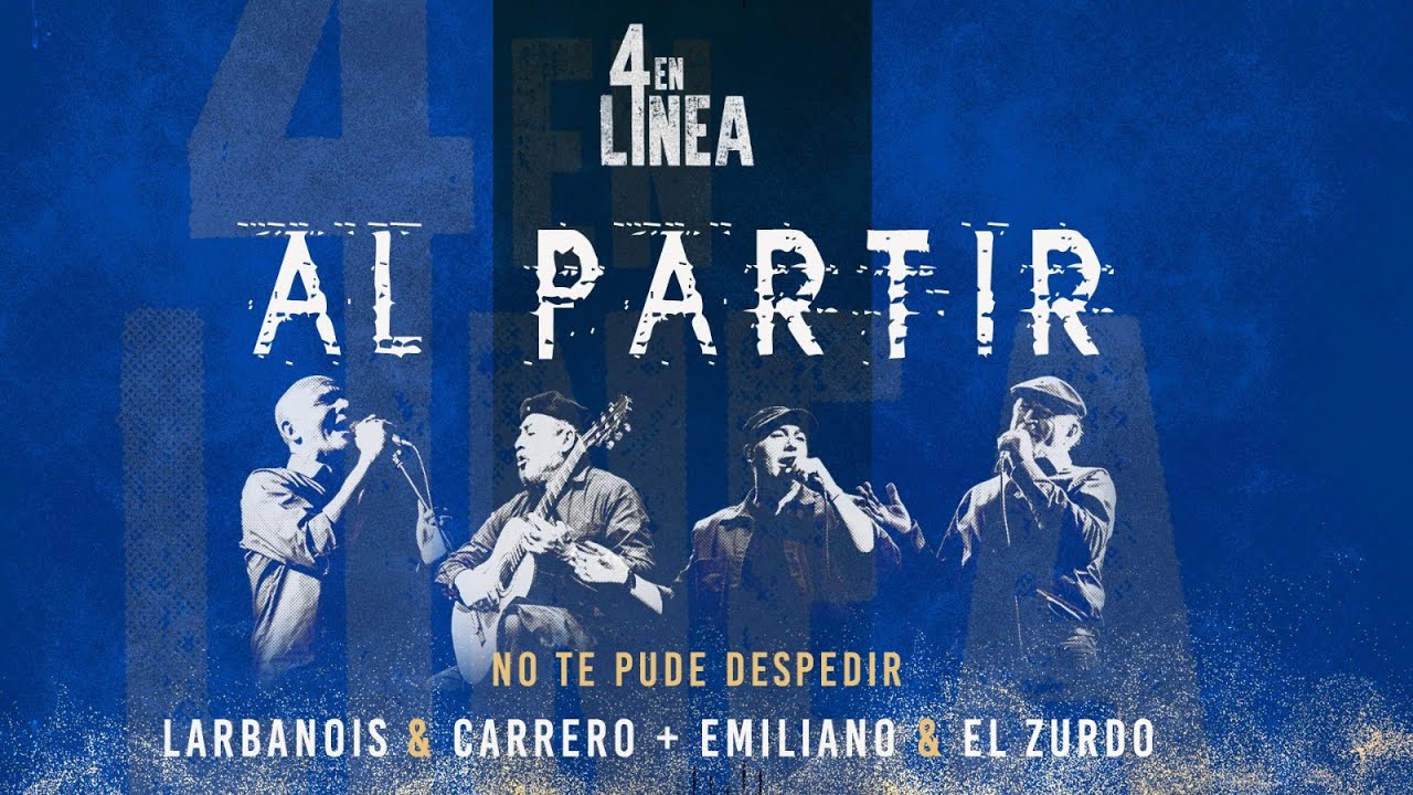 4 en L&iacute;nea - Al Partir (con recitado al Chato Ambrosio)