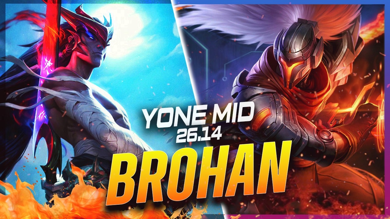 BROHAN - Yone vs Yasuo MID Patch 26.14 - Yone Gameplay