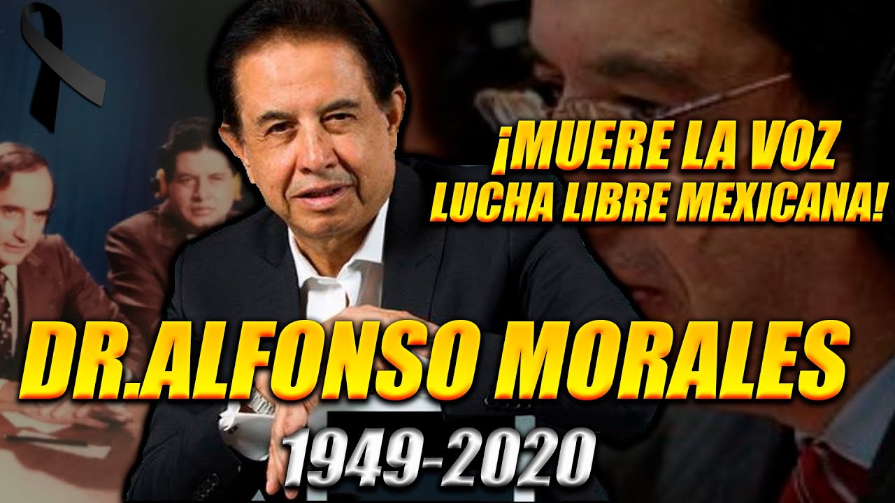😭MU... DR.ALFONSO MORALES LA VOZ DE LA LUCHA LIBRE MEXICANA😭