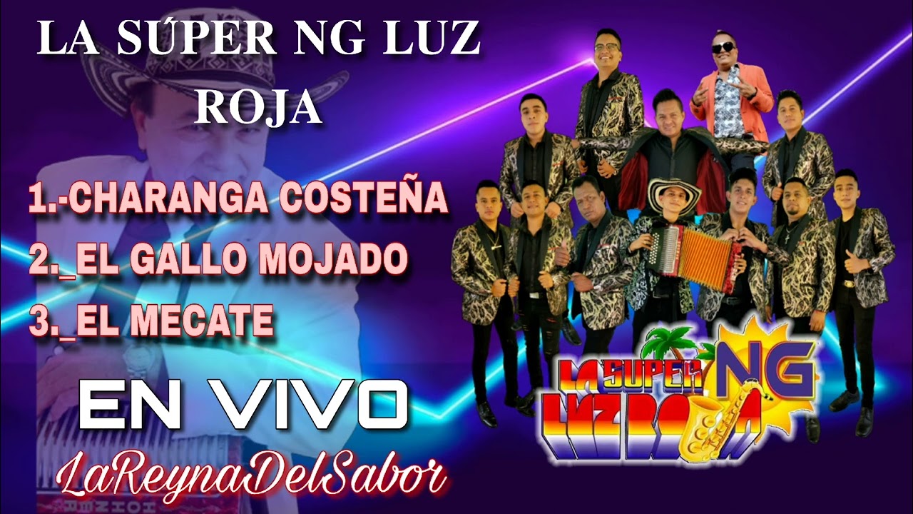 Popurrí, Charanga costeña, El gallo mojado, El Mecate En vivo  | La Súper NG Luz Roja