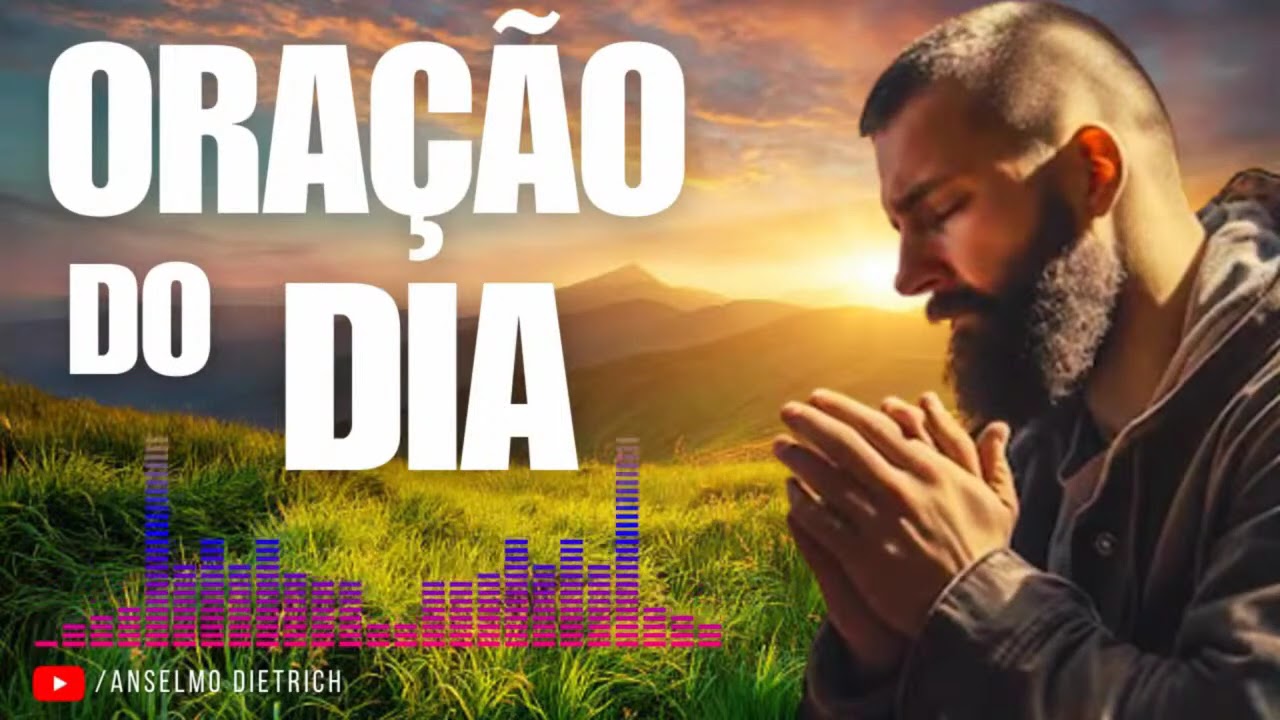 ORAÇÃO DO DIA NOS SALMO 23 E SALMO 91 PROTEÇÃO DE DEUS PARA SUA VIDA!