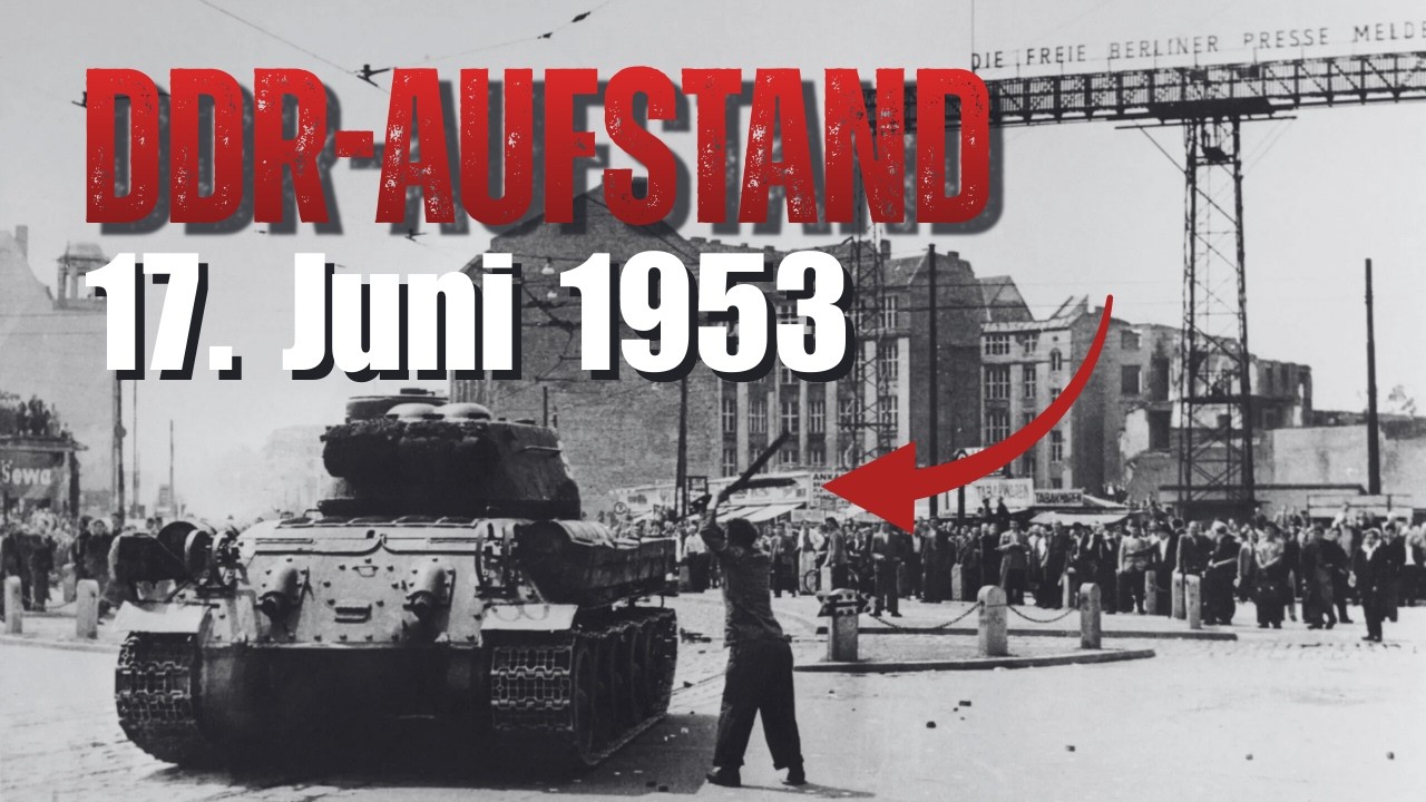 17. Juni 1953: DDR-Aufstand – 500.000 Arbeiter, Sowjet-Panzer & die Toten, die die DDR verschwieg