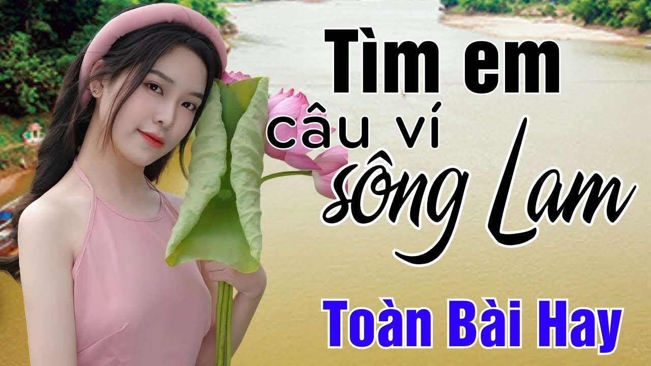 Ca Nhạc Dân Ca Xứ Nghệ KHÔNG QUẢNG CÁO | Tìm Em Câu Ví Sông Lam - Về Xứ Nghệ Cùng Anh, Hai Quê