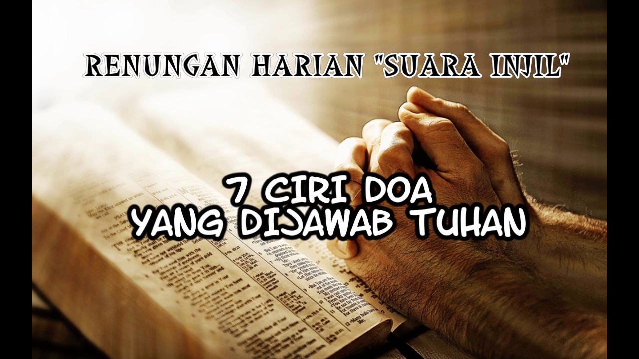 7 Ciri Doa yang dijawab TUHAN : Renungan Harian