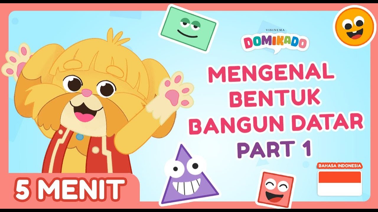 EPISODE SPESIAL DOMIKADO - BELAJAR BENTUK BANGUN DATAR PART 1