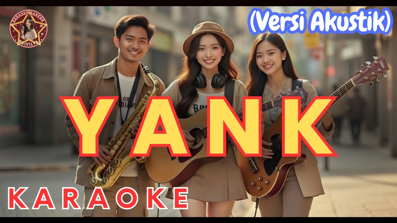 Yank (Akustik Version) | Karaoke Viral | Bareng Privilya