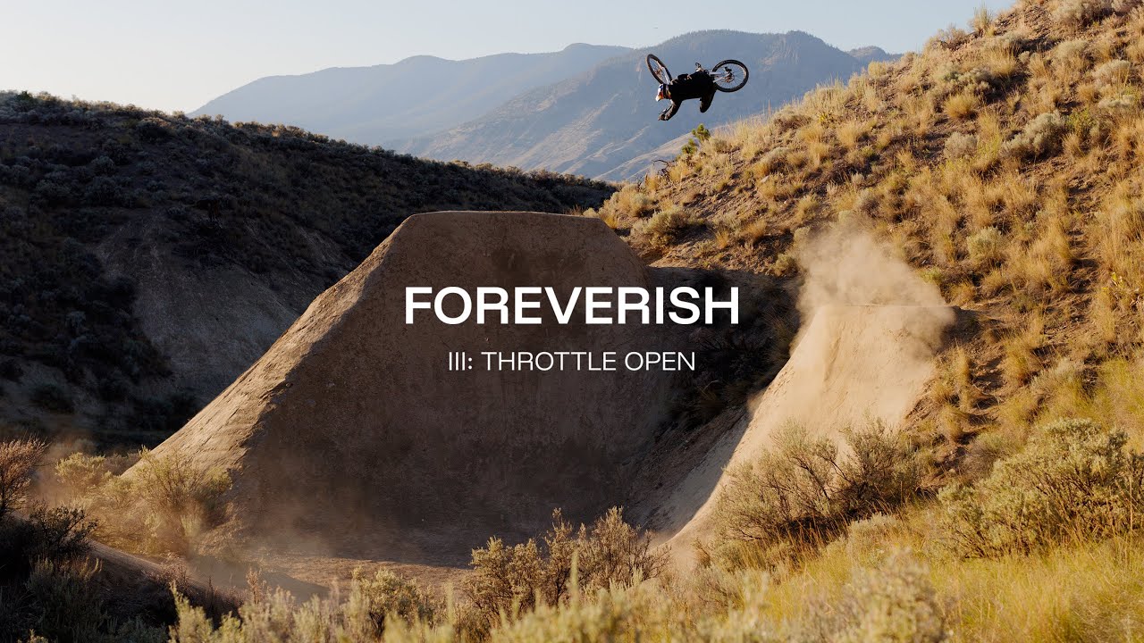FOREVERISH Ep.3: Throttle Open | Brandon Semenuk