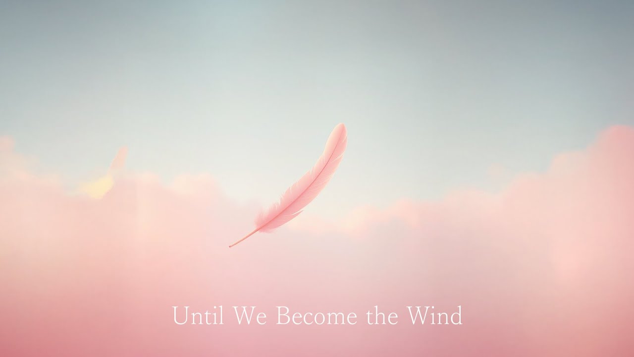 🎧️Until We Become the Wind | Original Ballad by Akixxx