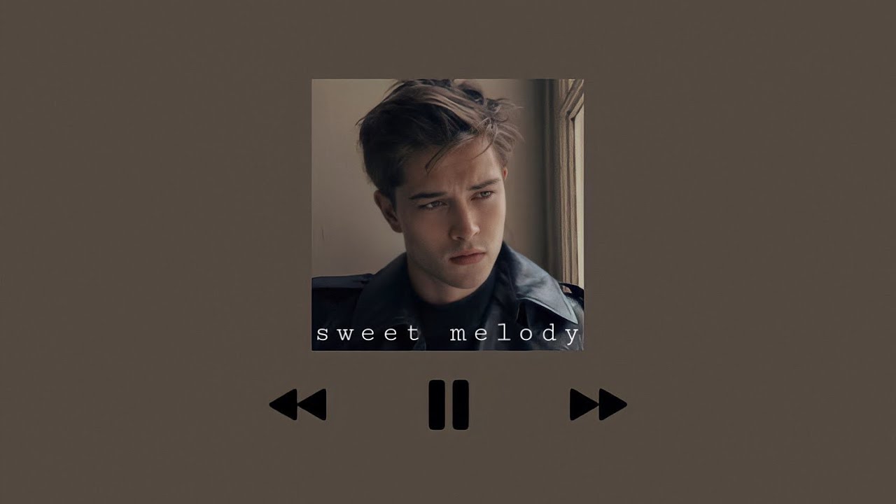 sweet melody - little mix [male version] (read the description)