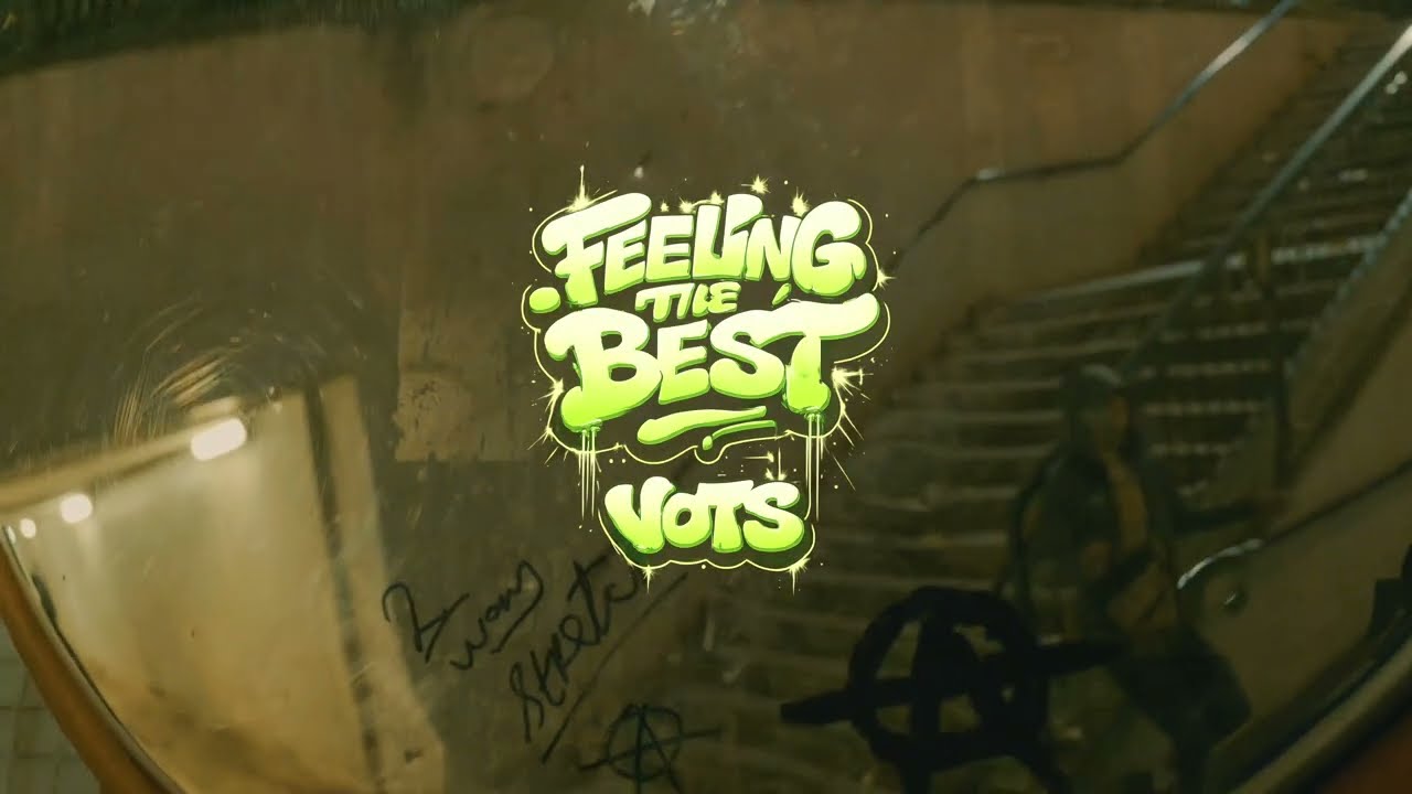 VOTS - Feeling The Best [Music Video]
