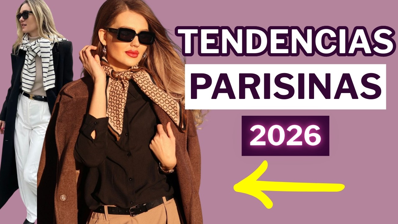 7 Tendencias de Moda Parisina Elegantes y Costosas que Definen el Verdadero Lujo 2026