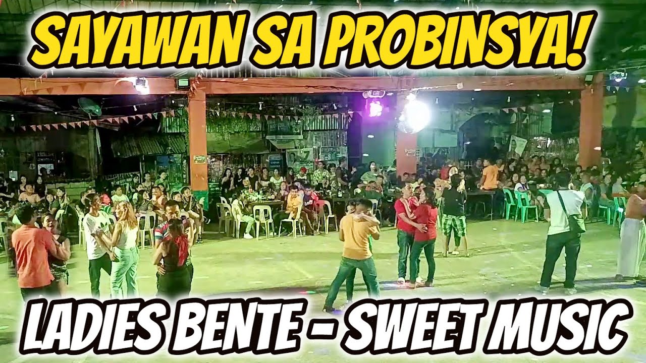 SAYAWAN SA PROBINSYA! LADIES BENTE | SWEET MUSIC | BAYLE | ZALDY MINI SOUND AT MALAGA, CALBAYOG CITY