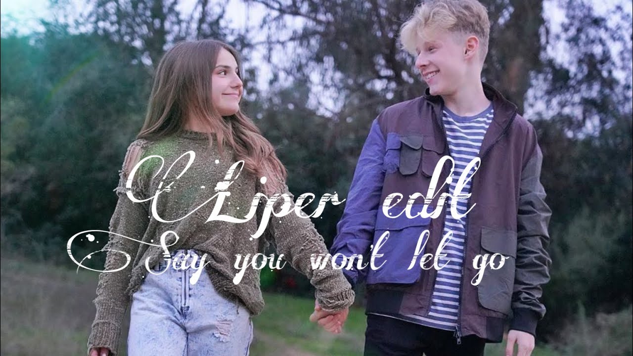 Say you won’t let go (James Arthur) piper rockelle and lev Cameron edit