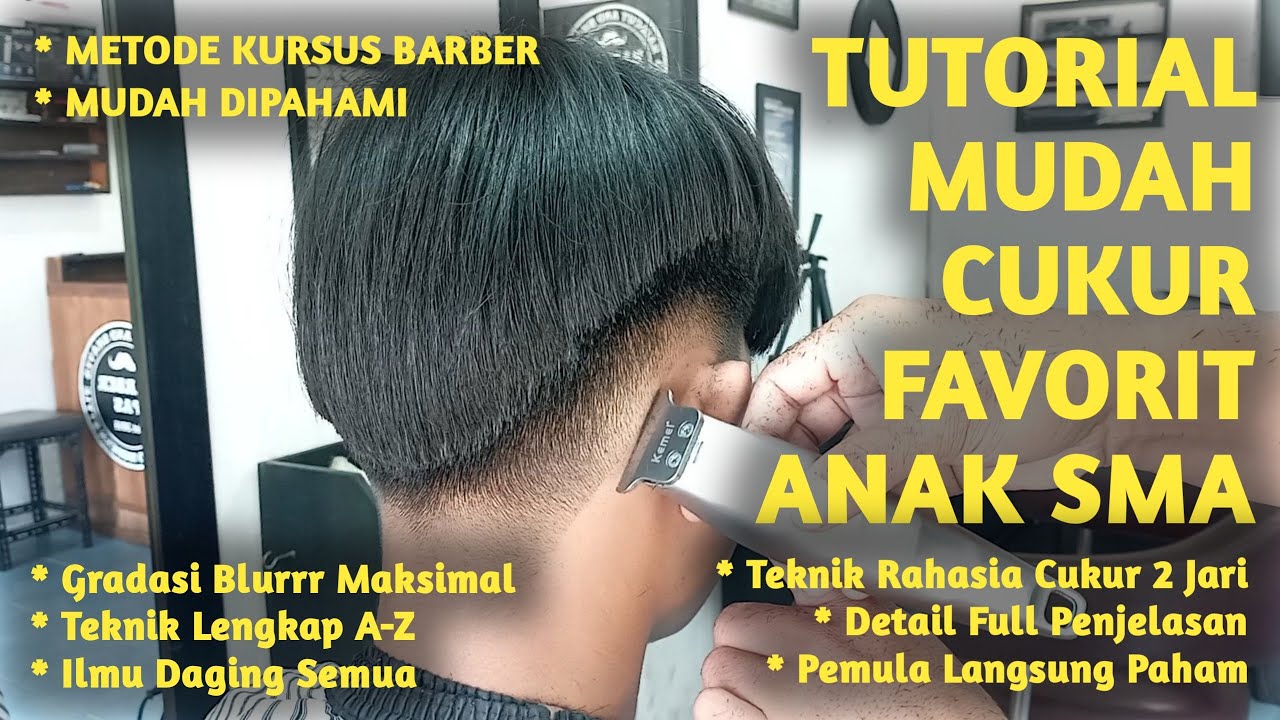Teknik Mudah !! Cukur 2 Jari rambut Tebal Favorit anak SMA untuk Tukang cukur Pemula