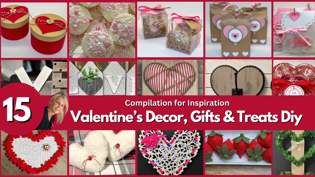 Valentine's Decor, Gifts & Treats DIY - Compilation for Inspiration