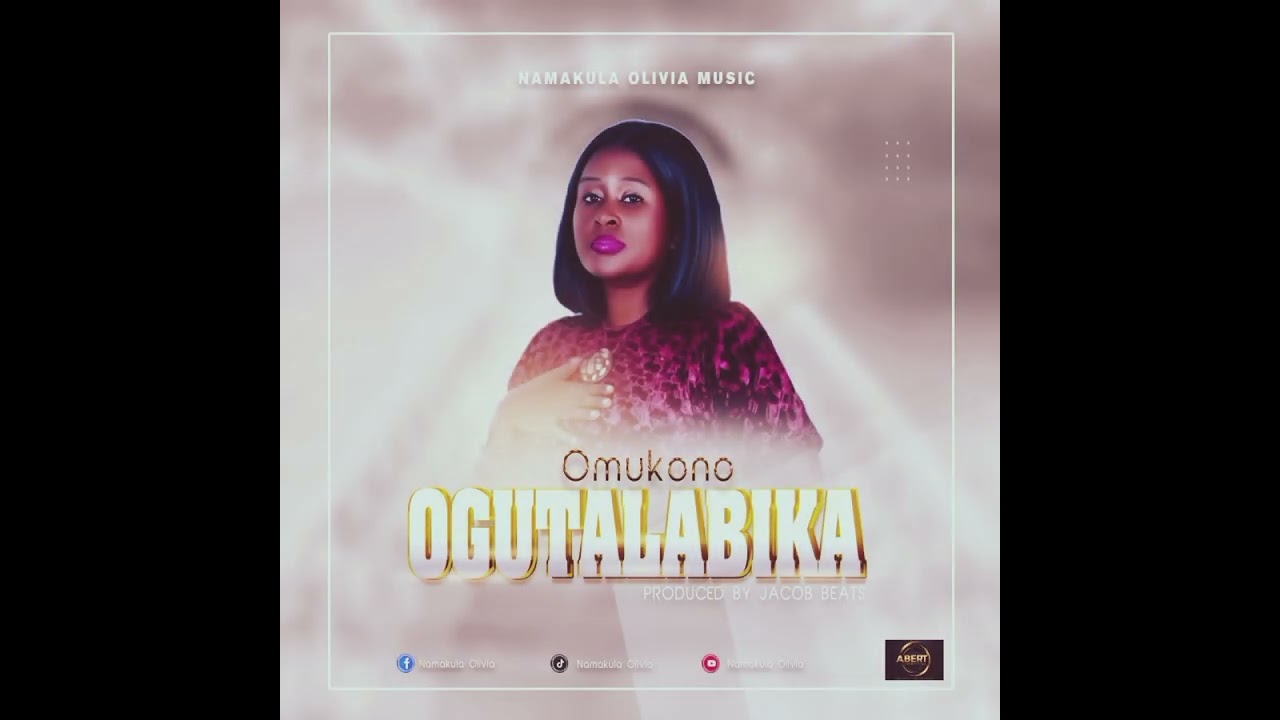 OMUKONO OGUTALABIKA[Psalms 89:13] - NAMAKULA OLIVIA OFFICIAL AUDIO 2025 NEW GOSPEL.