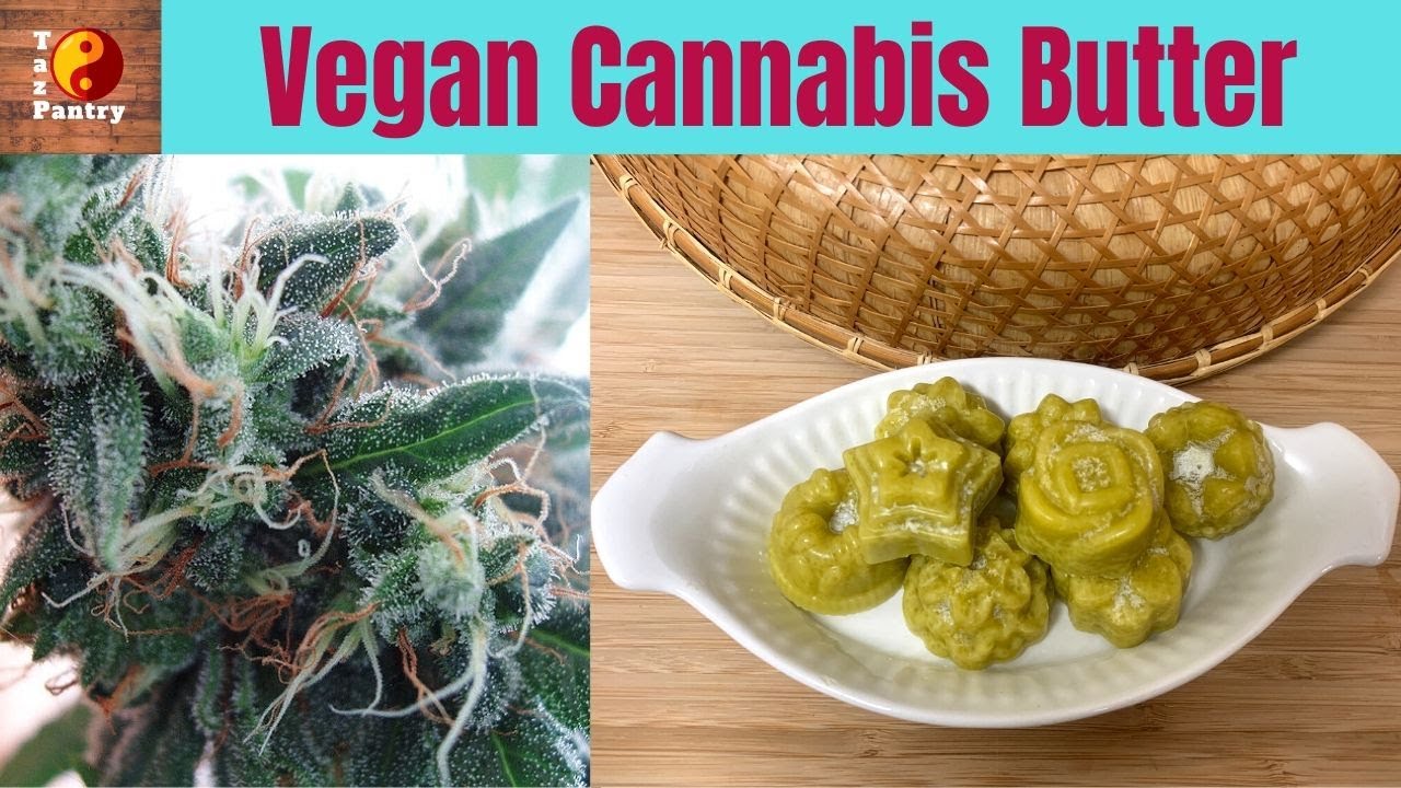 Vegan Cannabis Butter | Marijuana-Infused Coconut Oil
